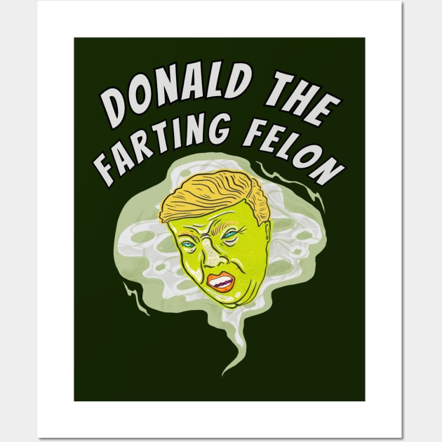 Donald The Farting Felon Wall Art by TJWDraws